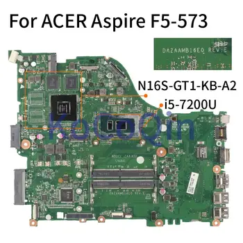ACER Aspire E5-575 E5-774G F5-573 F5-573G GT940MX I5-7200U Laptop Anakart DAZAAMB16E0 SR2ZU Dizüstü Anakart DDR4