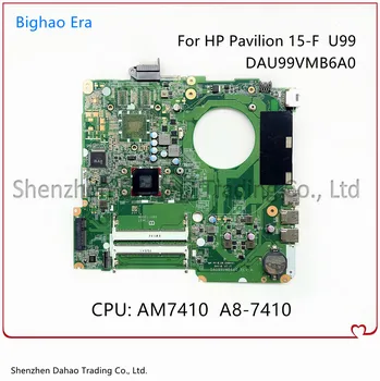 846803-601 846803-001 HP Pavilion 15-F Laptop Anakart AMD A8-7410 CPU DDR3 DAU99VMB6A0 U99 Anakart 100 % Çalışma