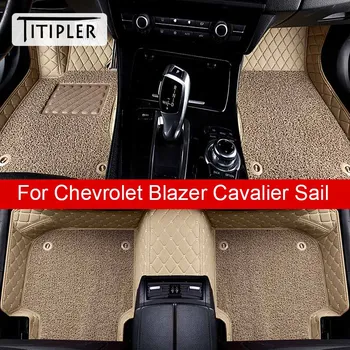 TİTİPLER Araba Paspaslar İçin Chevrolet Blazer Cavalier Yelken Ayak Coche Aksesuarları Halı