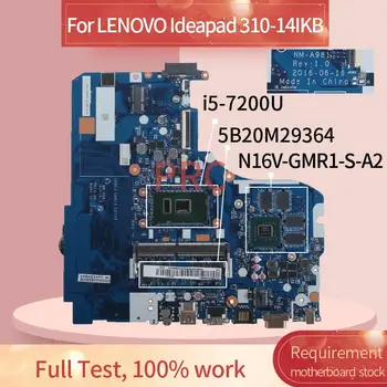 LENOVO Ideapad İçin 5B20M29364 310-14IKB ı5-7200U Dizüstü Anakart NM-A981 SR2ZU N16V-GMR1-S-A2 2 Gblaptop anakart